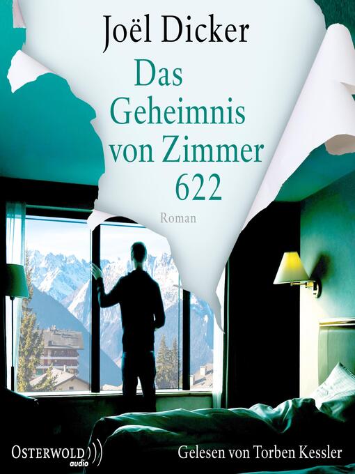 Title details for Das Geheimnis von Zimmer 622 by Joël Dicker - Wait list